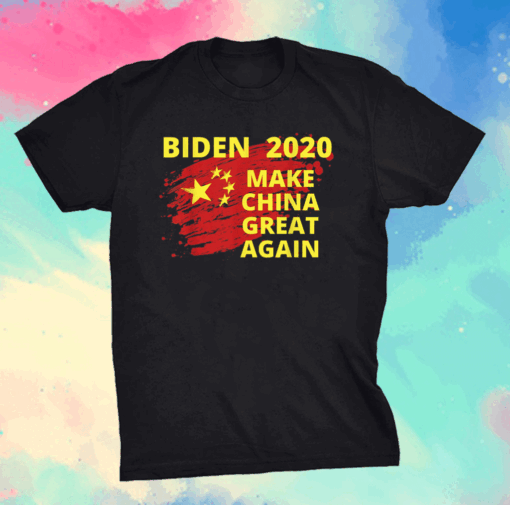 Biden 2020, Make China Great Again, Political Gift for Him T-Shirt