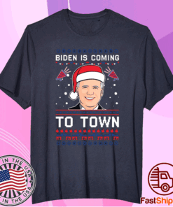 Biden is coming to town Christmas T-Shirt