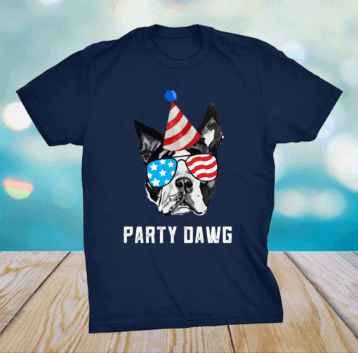 Boston Terrier Party Dawg Patriotic Dog And Sunglasses Shirt