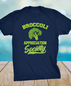 Broccoli Appreciation Society Shirt