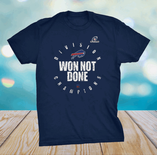 Buffalo Bills 2020 Won Not Done T-Shirt - Buffalo Bills AFC East Champions Shirt