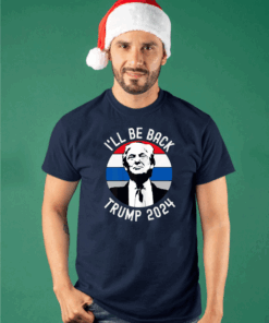 I'll Be Back Trump 2024 Vintage T-Shirt