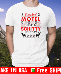 Rosebud Motel Have A Schitty Holiday Christmas US T-Shirt