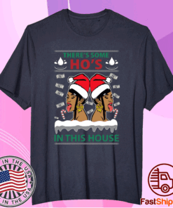 Cardi B Megan There’s Some Ho’s in This House Christmas T-Shirt