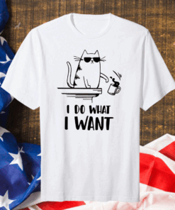 Cat I do what I want Us 2020 T-Shirt