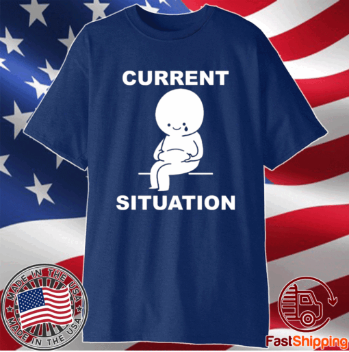 Current Situation Fat T-Shirt