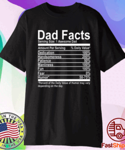 Dad Facts serving size 1 awesome dad t-shirt