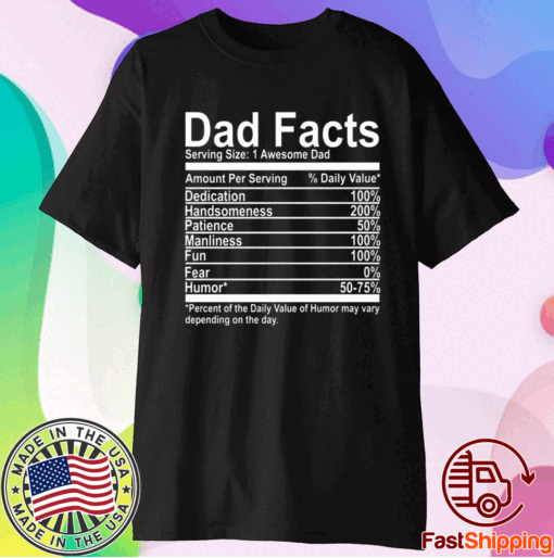 Dad Facts serving size 1 awesome dad t-shirt