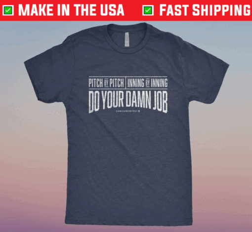 Do Your Damn Job Shirt