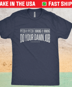 Do Your Damn Job Shirt