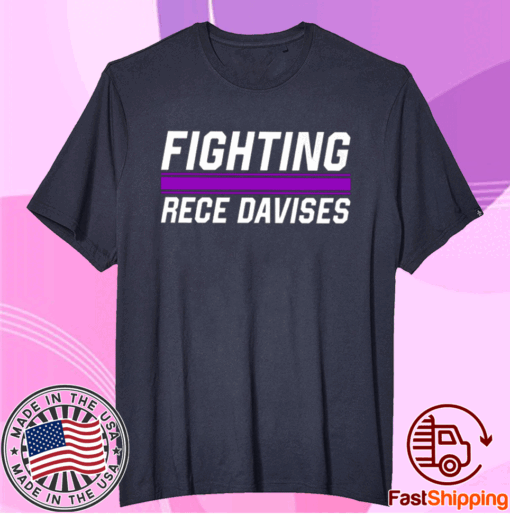 Fighting Rece Davises T-Shirt