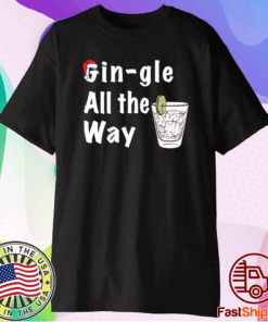 Gingle all the way Christmas T-Shirt