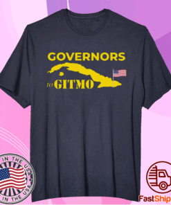 Governors To Gitmo T-Shirt