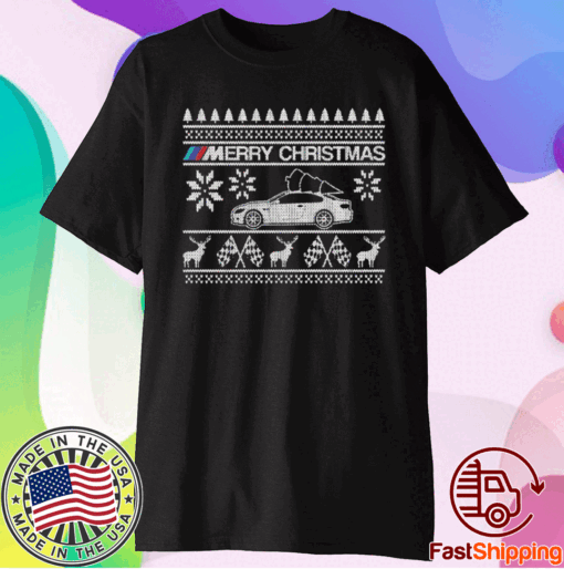 Happy Car BMW M Merry Ugly Christmas Sweater T-Shirt