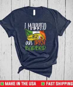 I Married an Irish Barber Wedding for Wife Husband Shirt