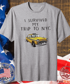 I Survived My Trip To NYC T-Shirt