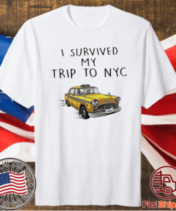 I Survived My Trip To NYC T-Shirt