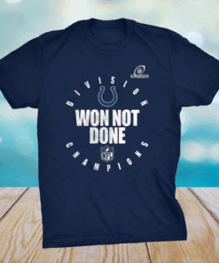 Indianapolis Colts 2020 AFC South Division Champions Won Not Done Shirt