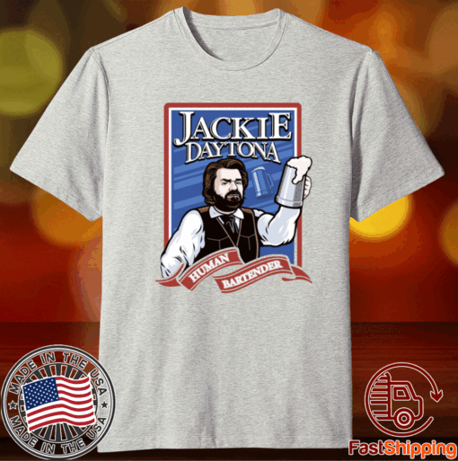 Jackie Daytona Regular Human Bartender T-Shirt