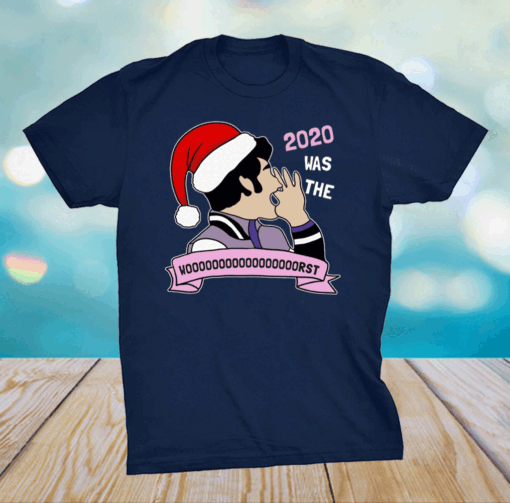 Jean Ralphio 2020 Was The Worst Christmas T-Shirts