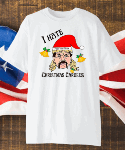 Joe Exotic I Hate Christmas Caroles Shirt