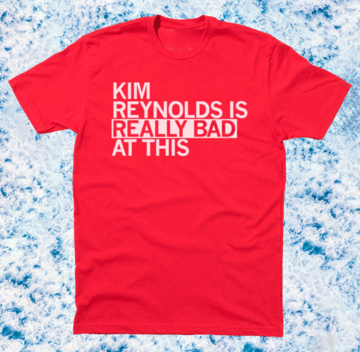 KIM REYNOLDS IS REALLY BAD AT THIS SHIRT