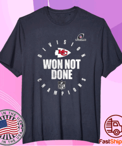 KC Chiefs 2020 AFC West Division Champions Won Not Done T-Shirt