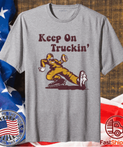 Keep On Truckin' Washington DC Football T-Shirt