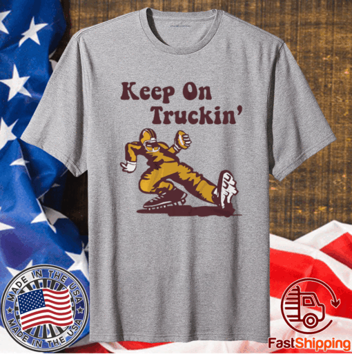 Keep On Truckin' Washington DC Football T-Shirt