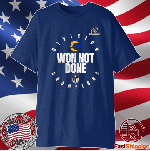 Los Angeles Rams Champions Won Not Done 2021 T-Shirt