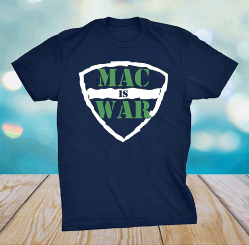 Mac Is War Shirt