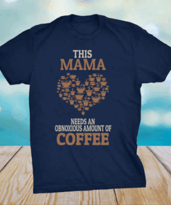 Mama Coffee Shirt