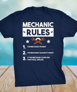 Mechanic Rules for Car Mechanic Is Always Right Shirt