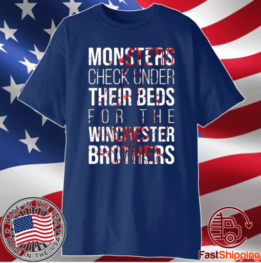 Monster check under their beds for the winchester brothers t-shirt