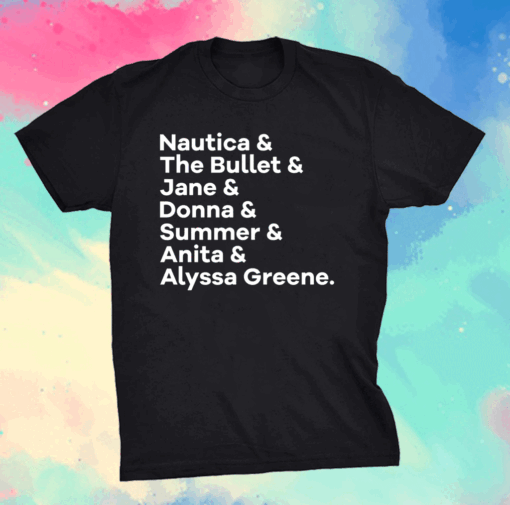 Nautica and The Bullet and Jane and Donna shirt