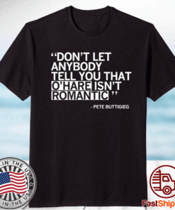 O'HARE IS ROMANTIC T-Shirt