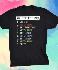 Perfect Day Watch Anime Anime Fann Girl Boy Shirt