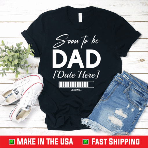 Personalized Soon To Be Dad T-Shirt