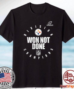 Pittsburgh steelers champions 2020 Won Not Done T-Shirt