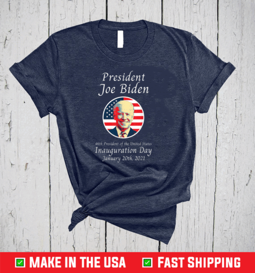 President Joe Biden Inauguration Day 2021 T-Shirt