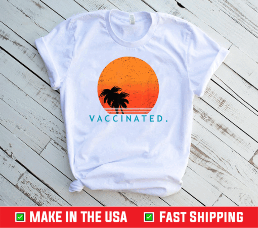 Pro Vax Vaccine Vaccinated Vaccination Shirt