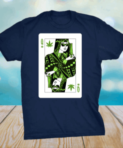 Queen Of Weed Playing Card Marijuana Pot Smoker T-Shirt