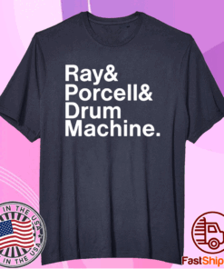 Ray and Porcell and Drum Machine T-Shirt