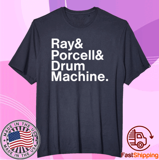 Ray and Porcell and Drum Machine T-Shirt