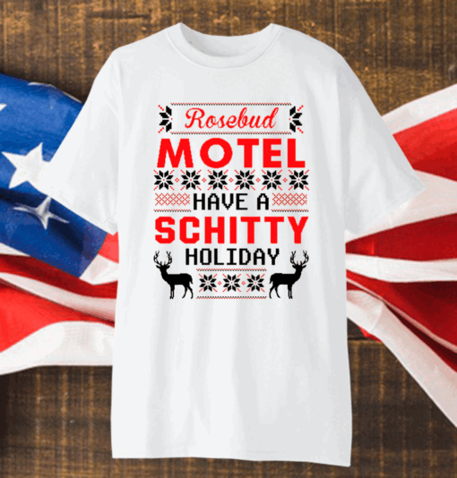 Rosebud Motel Have A Schitty Holiday Christmas T-Shirt