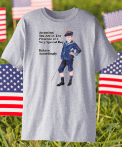 Sailor Boy Attention you are in the presence of a very special boy behave accordingly shirt