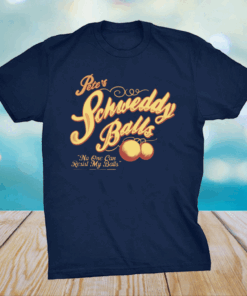 Schweddy balls shirt