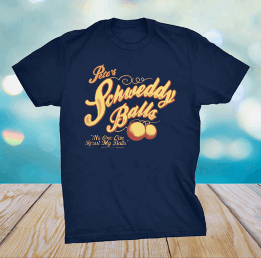 Schweddy balls shirt