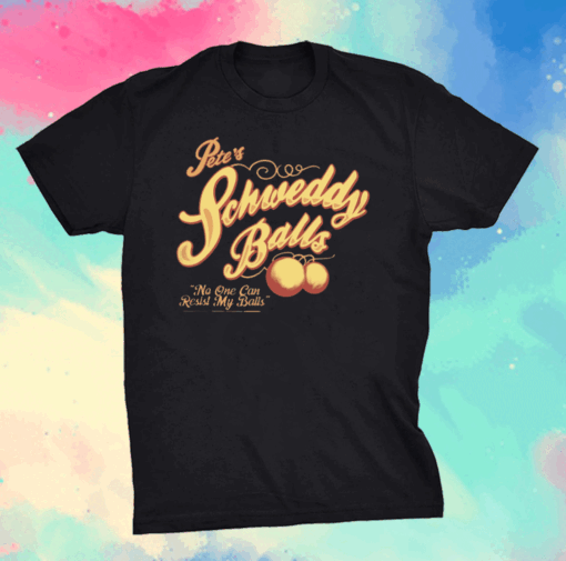 Schweddy balls shirt