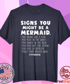 Signs you might be a mermaids t-shirt